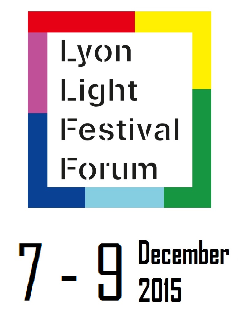Lyon Light Festival Forum, 7-9 December 2015